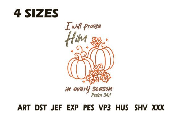 Praise Him Fall Pumpkin Embroidery